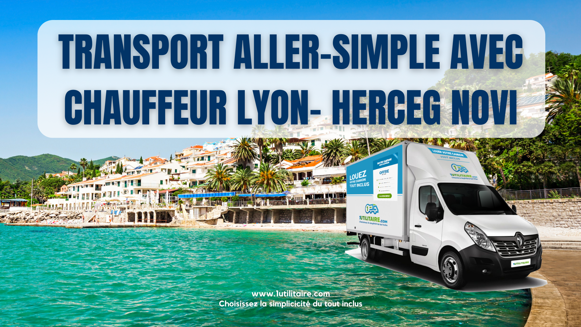 Transport aller-simple avec chauffeur Lyon-Herceg Novi